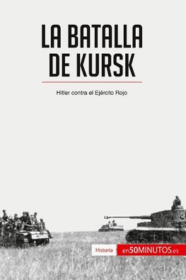 La batalla de Kursk