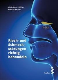 Riech- und Schmeckstörungen richtig behandeln