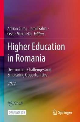 Higher Education in Romania: Overcoming Challenges and Embracing Opportunities