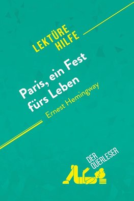 Paris, ein Fest fürs Leben von Ernest Hemingway (Lektürehilfe)