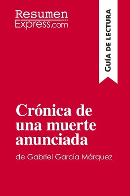 Crónica de una muerte anunciada de Gabriel García Márquez (Guía de lectura)