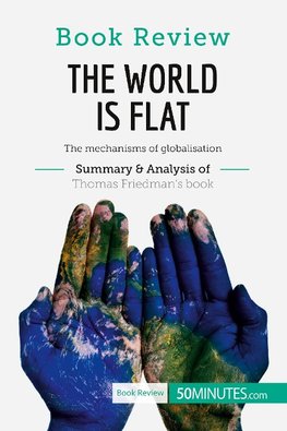 Book Review: The World is Flat by Thomas L. Friedman