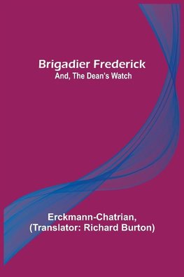 Brigadier Frederick; and, The Dean's Watch