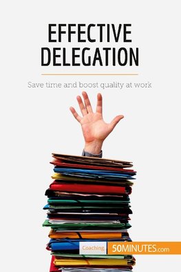 Effective Delegation