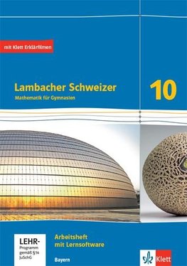 Lambacher Schweizer Mathematik 10Arbeitsheft plus Lösungsheft und Lernsoftware Klasse 10. Ausgabe Bayern