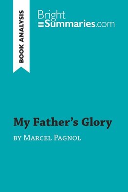 My Father's Glory by Marcel Pagnol (Book Analysis)