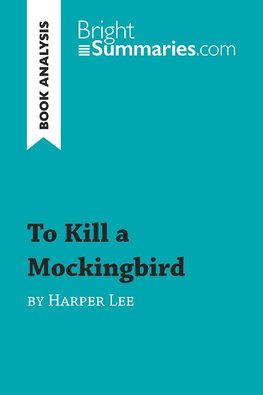 To Kill a Mockingbird by Harper Lee (Book Analysis)