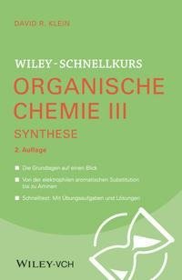 Wiley-Schnellkurs Organische Chemie III Synthese