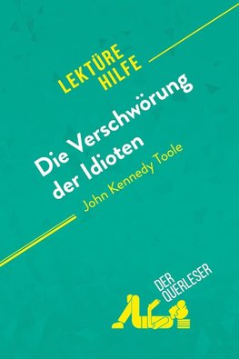 Die Verschwörung der Idioten von John Kennedy Toole (Lektürehilfe)