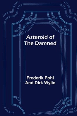 Asteroid of the Damned