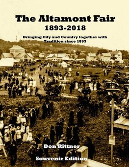 The Altamont Fair 1893-2018  Souvenir Edition