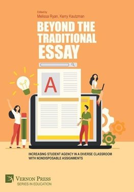 Beyond the Traditional Essay