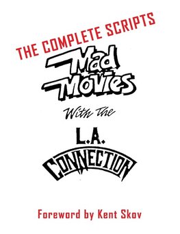 Mad Movies With the L.A. Conection