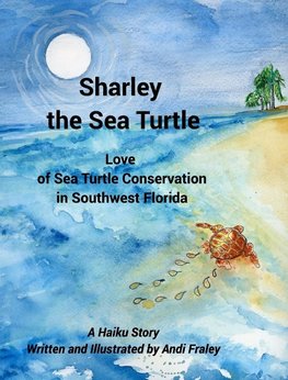 Sharley the Sea TurtleLove of Sea Turtle Conservation in Southwest Florida