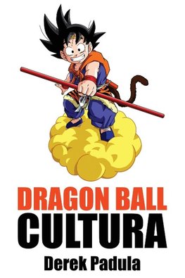 Dragon Ball Cultura Volumen 2