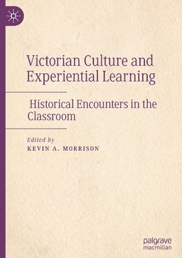 Victorian Culture and Experiential Learning