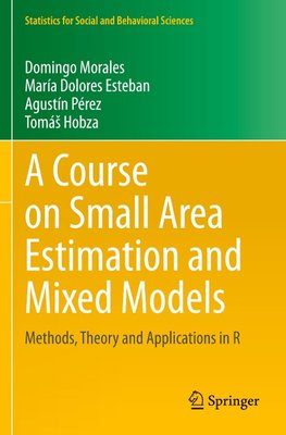 A Course on Small Area Estimation and Mixed Models