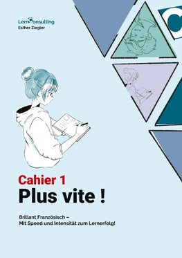 Plus Vite: Cahier 1