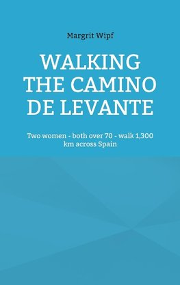 Walking the Camino de Levante