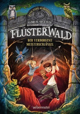 Flüsterwald - Eine neue Bedrohung. Der verborgene Meisterschlüssel: Staffel II, Band 1