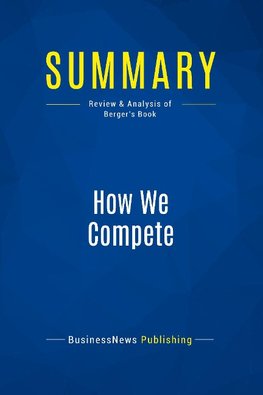 Summary: How We Compete