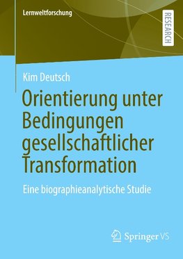 Orientierung unter Bedingungen gesellschaftlicher Transformation