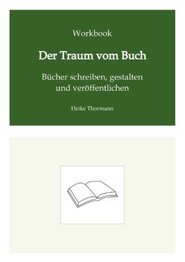 Workbook: Der Traum vom Buch