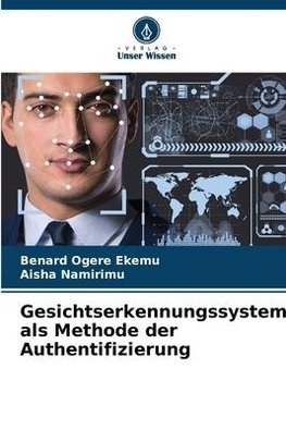 Gesichtserkennungssystem als Methode der Authentifizierung