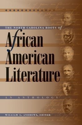 The North Carolina Roots of African American Literature