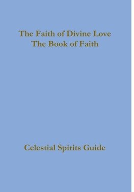 The Faith of Divine Love, a progressive faith experience