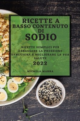 RICETTE A BASSO CONTENUTO DI SODIO 2022