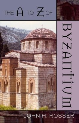 A to Z of Byzantium