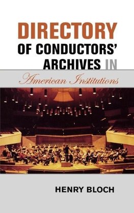 Directory of Conductors' Archives in American Institutions