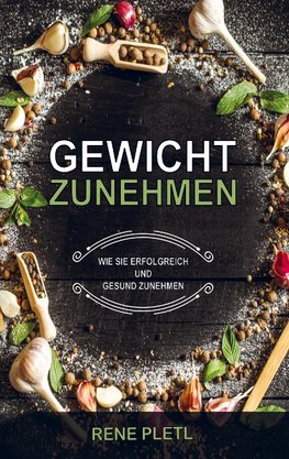 Gewicht zunehmen