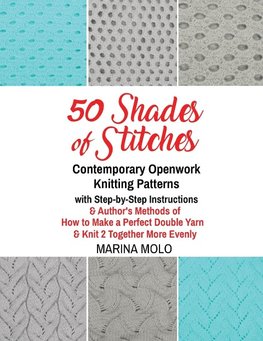 50 Shades of Stitches - Volume 5 - Contemporary Openwork