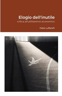 Elogio dell'inutile