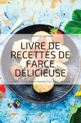 LIVRE DE RECETTES DE FARCE DÉLICIEUSE