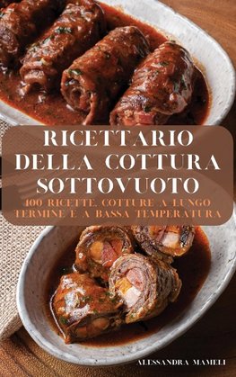 RICETTARIO DELLA COTTURA SOTTOVUOTO