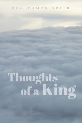 Thoughts of a King