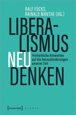 Liberalismus neu denken