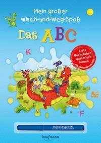 Mein großer Wisch-und-Weg-Spaß - Das ABC