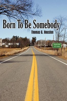 Born To Be Somebody