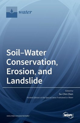 Soil-Water Conservation, Erosion, and Landslide