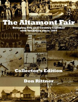 The Altamont Fair  Bringing City and Country together with Tradition since 1893.  Collector's Edition