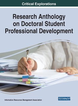 Research Anthology on Doctoral Student Professional Development