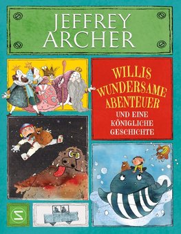 Willis wundersame Abenteuer und eine königliche Geschichte