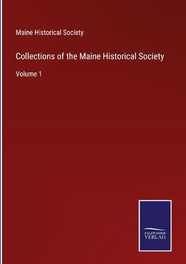 Collections of the Maine Historical Society