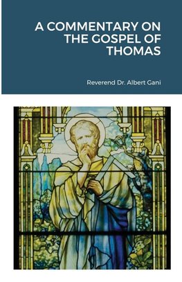 A Commentary on the Gospel of Thomas