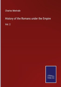 History of the Romans under the Empire