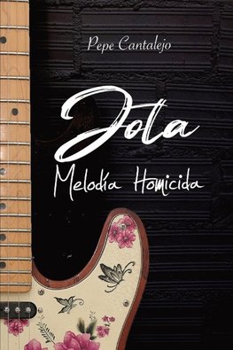 Jota; melodía homicida